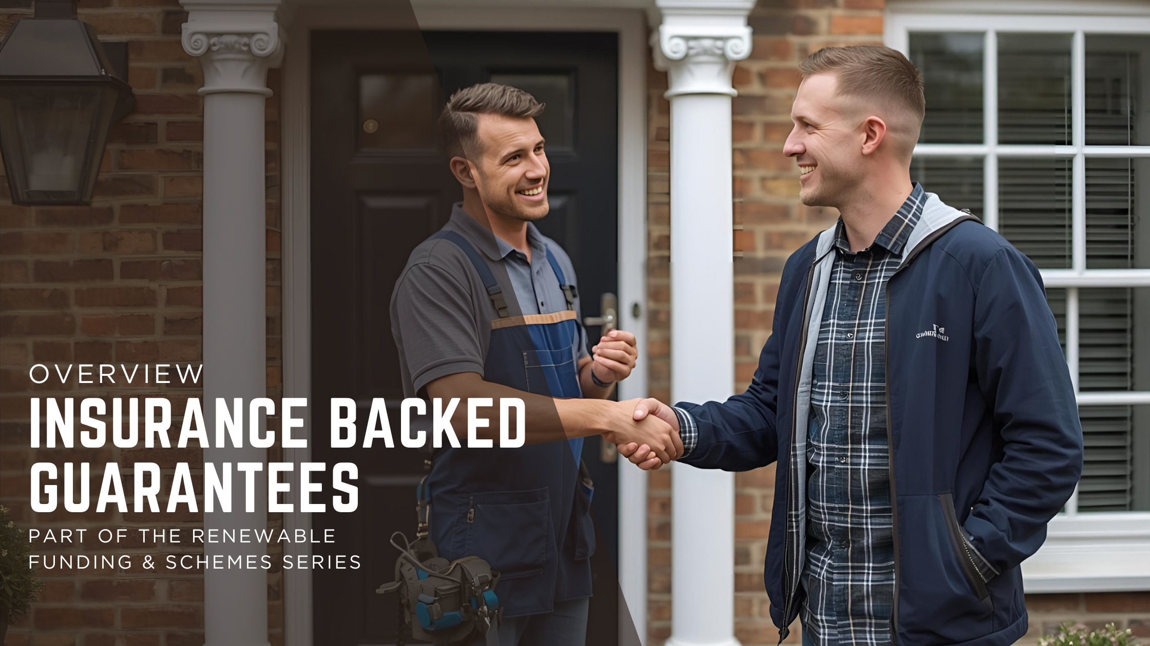 Installer shaking hands with a homeowner outside a UK house – overview of Insurance Backed Guarantees for renewable jobs